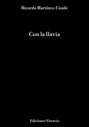 "Con la lluvia", de Ricardo Martínez-Conde
