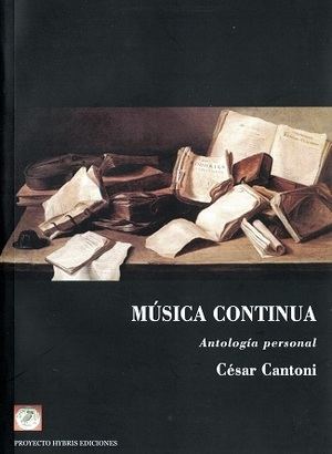 "Música continua", antología personal del destacado poeta argentino César Cantoni