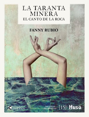 La taranta minera. El canto de la roca