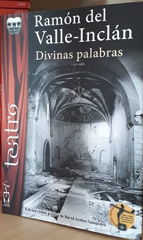 Se reedita una edición crítica de "Divinas palabras", de Ramón del Valle-Inclán