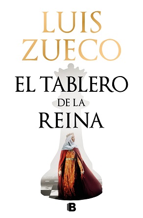 "El tablero de la reina", de Luis Zueco