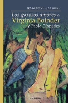Pedro Sevylla de Juana autopublica su novela "Los gozosos amores de Virginia Boinder y Pablo Céspedes"