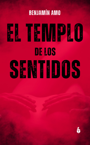 Rebelión Editorial reedita el thriller erótico 'El templo de los sentidos', de Benjamín Amo Fernández