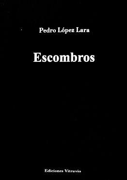 “Escombros“, de Pedro López Lara