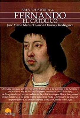 Breve Historia de Fernando el Católico