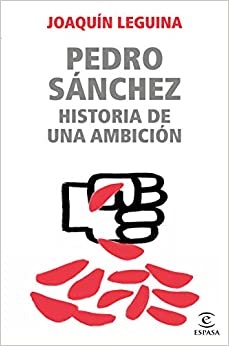 Joaquín Leguina publica la biografía política "Pedro Sánchez. Historia de una ambición"