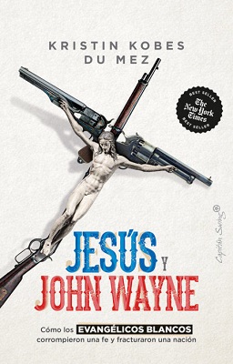 Cómo Jesús y John Wayne se convirtieron en una fuerza divisoria en Estados Unidos