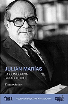 Julián Marías. La concordia sin acuerdo
