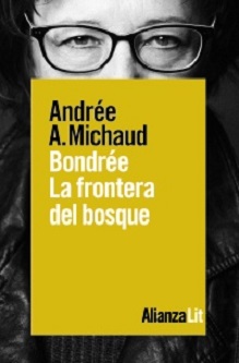 "Bondrée. La frontera del bosque", de Andrée A. Michaud