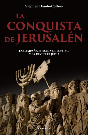"La conquista de Jerusalén", de Stephen Dando-Collins