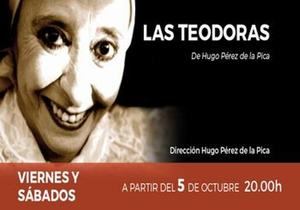 "Las Teodoras", escrita y dirigida por Hugo Pérez de la Pica: mensajes de vulnerabilidad e inocencia atrapados en el laberinto del tiempo