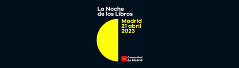 La Comunidad de Madrid celebrará La Noche de Los Libros el próximo viernes 21 de abril