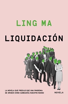 "Liquidación", la novela que predijo que una pandemia de origen chino cambiaría nuestro mundo