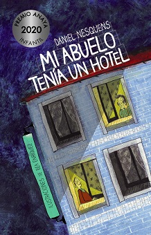 "Mi abuelo tenía un hotel", galardonado con el XVII Premio Anaya de Literatura Infantil y Juvenil
