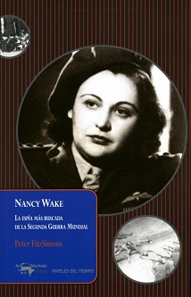 Peter FitzSimons publica la biografía de Nancy Wake, la espía más buscada de la Segunda Guerra Mundial
