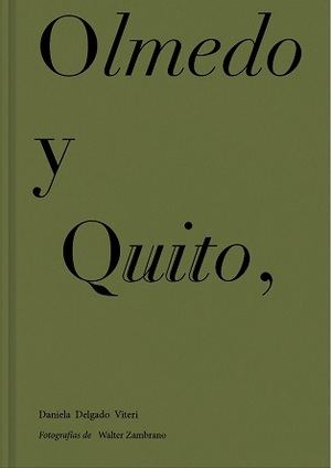 "Olmedo y Quito", de Daniela Delgado y Walter Zambrano
 