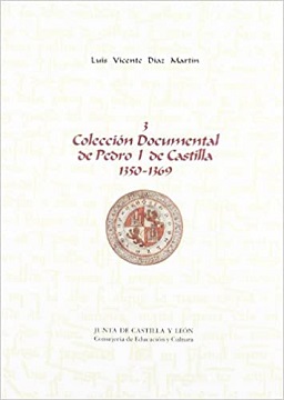 Colección documental de Pedro I de Castilla
