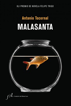 “Malasanta”, novela de Antonio Tocornal, ganadora del XLI Premio Felipe Trigo