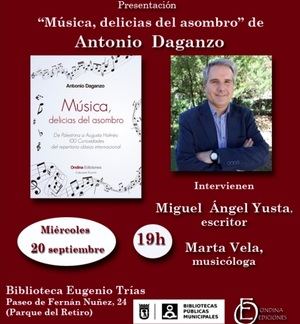Presentación del libro "Música, delicias del asombro, de Antonio Daganzo