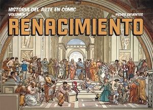 "Renacimiento", la nueva entrega de Historia del Arte en cómic, vol. 3. Una nueva forma de enseñar, de aprender y de divertir
