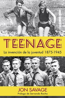 Teenage. La invención de la juventud