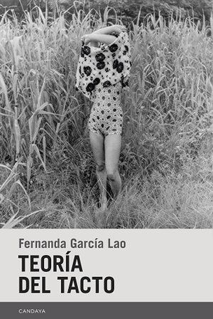 "Teoría del tacto" de Fernanda García Lao, un libro de cuentos irreverente, íntimo y salvaje