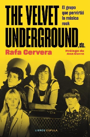 No podrás creer los escándalos y pasiones detrás de la icónica banda The Velvet Underground. Descúbrelos aquí de la mano de Rafa Cervera