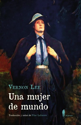 Se publica 'Una mujer de mundo' de Vernon Lee