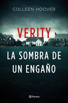 Llega 'Verity. La sombra de un engaño', la novela más adictiva e impredecible de la exitosa escritora Colleen Hoover