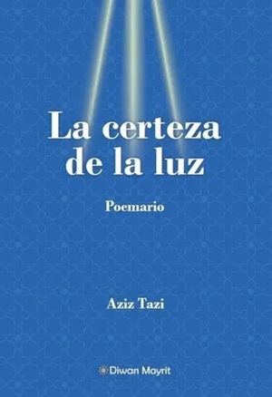 LA CERTEZA DE LA LUZ: EPIFANÍA SOBRE LA CONDICIÓN HUMANA