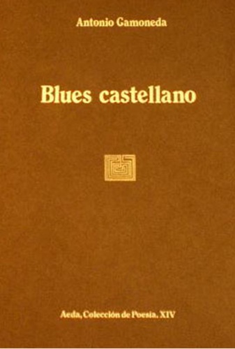 Portada descolorida de Blues castellano. Edición de 1982. [La original era negra, no marrón].