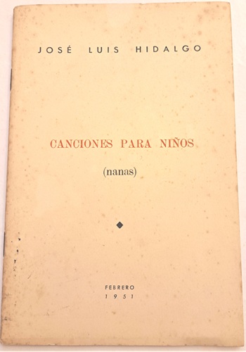 Canciones para niños. Torrelavega, Artes Gráficas Antonio Fernández, 1951.