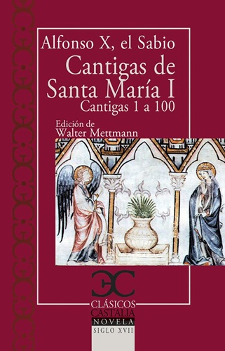 Alfonso X, el Sabio: Cantigas de Santa María I (Cantigas 1 a 100). Barcelona, Editorial Castalia, 2019. Colección Clásicos Castalia, núm. 134.