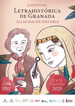 El Festival Letrahistórica 2025 rinde homenaje al papel de la mujer en la historia y la literatura