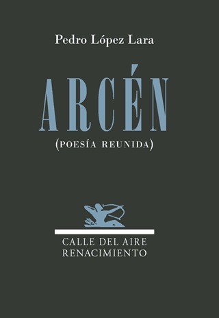 Arcén (Poesía reunida)