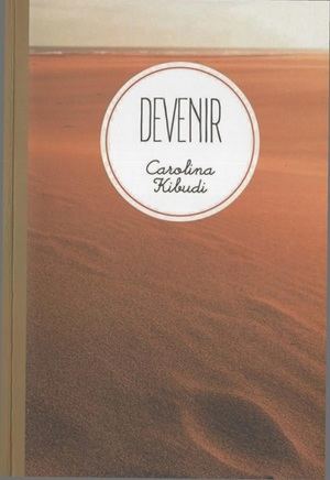 “Devenir”, de Carolina Kibudi