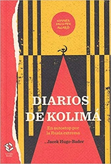 "Diarios de Kolimá", de Jacek Hugo-Bader, en autostop por la Rusia extrema