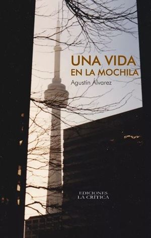 "Una vida en la mochila", de Agustín J. Álvarez