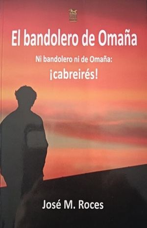 "El bandolero de Omaña", de José M. Roces