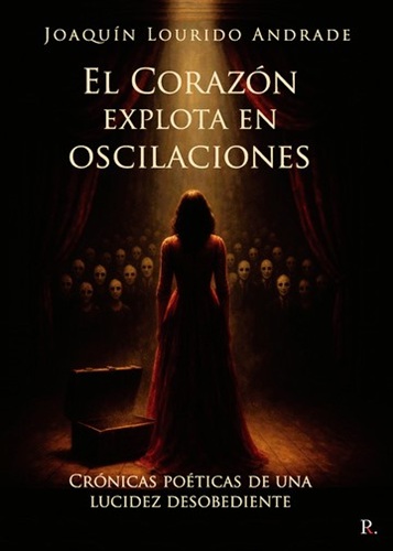 El corazón explota en oscilaciones