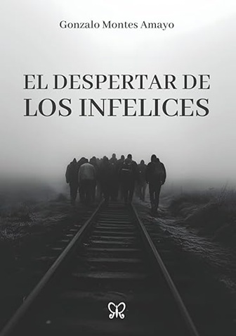 El despertar de los infelices