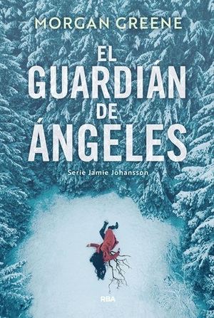 "El guardián de ángeles", de Morgan Greene