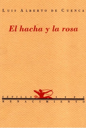 El hacha y la rosa