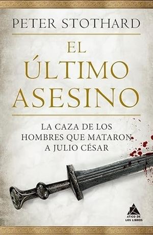 "El último asesino", de Peter Stothard
