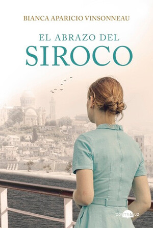 "El abrazo del siroco", de Blanca Aparicio Vinsonneau