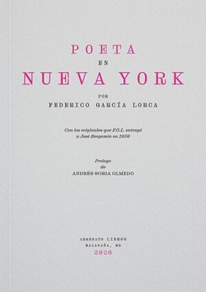 Una nueva edición reproduce los manuscritos de «Poeta en Nueva York» con sus correcciones y anotaciones