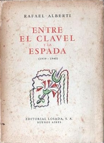 Entre el clavel y la espada. Primera edición (Losada, 1941).