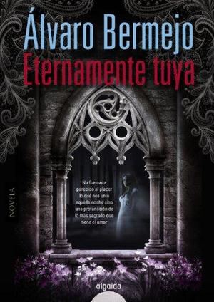 "Eternamente Tuya", de Álvaro Bermejo