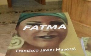 FATMA: La novela emocionante de Francisco Javier Mayoral que te mantendrá en vilo hasta el final