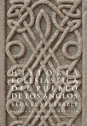 "Historia eclesiástica de los publos de los anglos", de Beda el Venerable. Edición de José Luis Moralejo Álvarez